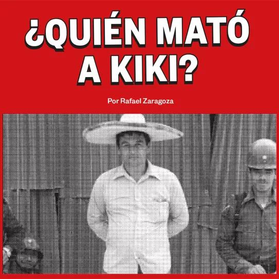¿Quién mató a Kiki? 