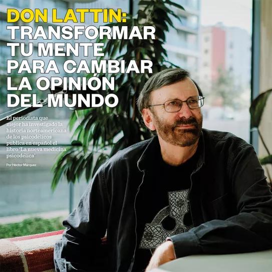 Don Lattin: transformar tu mente para cambiar la opinión del mundo