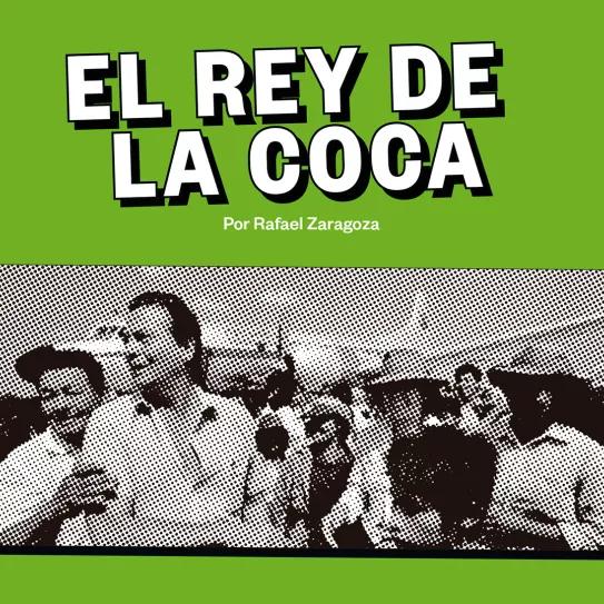 El Rey de la Coca 