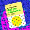 Presentación del libro Qué día más bueno