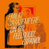 Emilio Casasempere: un ‘Dr. Feelgood’ español