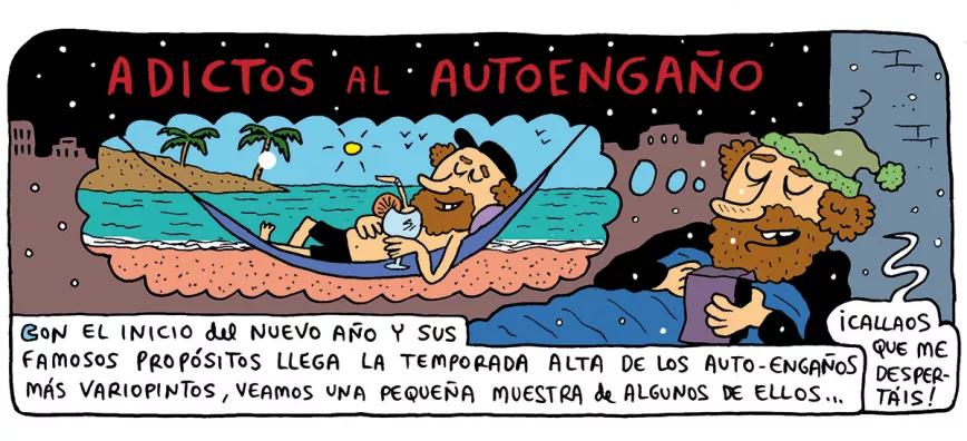 Adictos al autoengaño