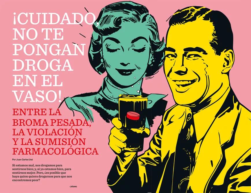 ¡CUIDADO, NO TE PONGAN DROGA EN EL VASO! Entre la broma pesada, la violación y la sumisión farmacológica