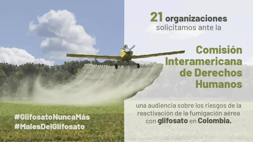 Organizaciones colombianas protestan contra la vuelta de las fumigaciones con glifosato
