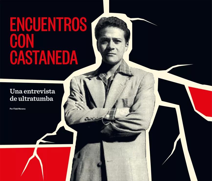 Encuentros con Castaneda. Una entrevista de ultratumba