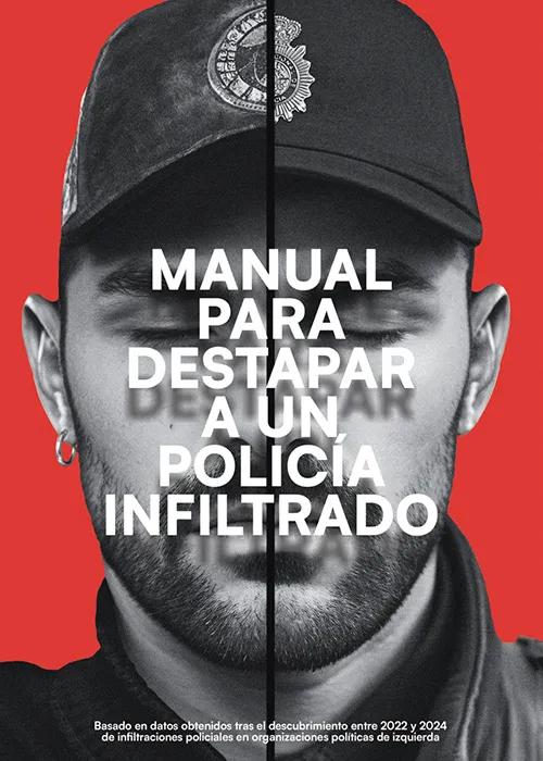 Manual para destapar a un infiltrado  (Dos Cuadrados, 2025), disponible en línea y en papel.