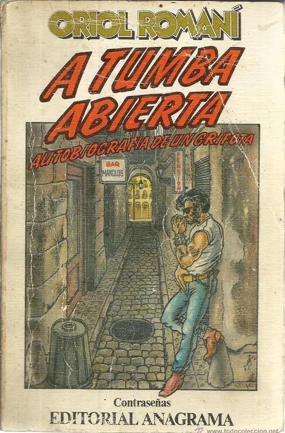 A tumba abierta. Autobiografía de un grifota (1982), Oriol Romaní
