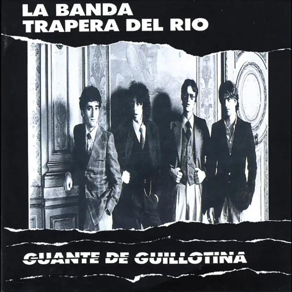 La Banda Trapera del río