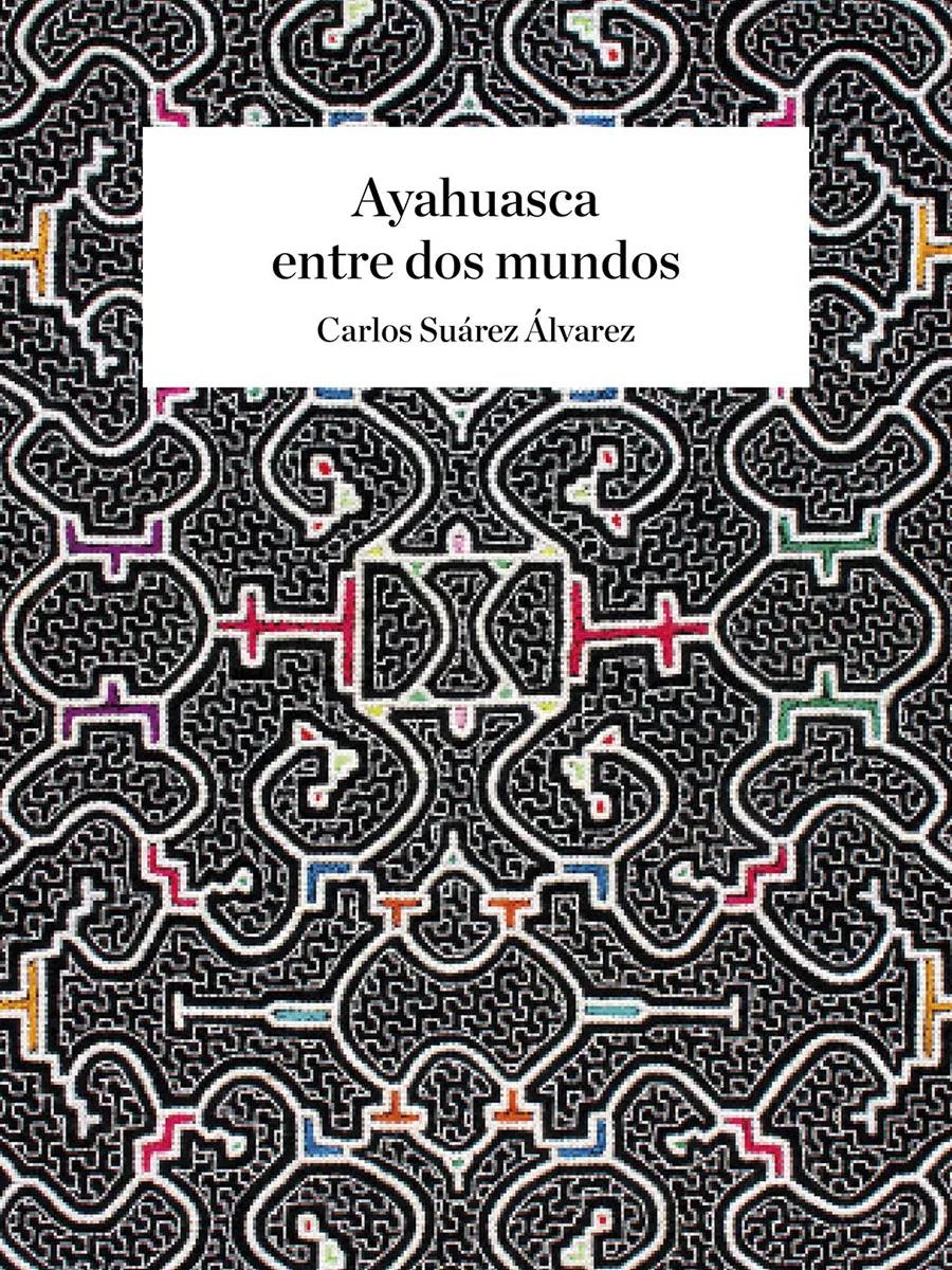 libro Ayahuasca entre dos mundos
