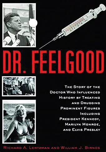 Dr. Feelgood, escrito por Richard A. Lertzman y William J. Birnes, cuenta la historia del influyente doctor que trató con su cóctel secreto al presidente Kennedy, Marilyn Monroe y Elvis Presley.&nbsp;&nbsp;