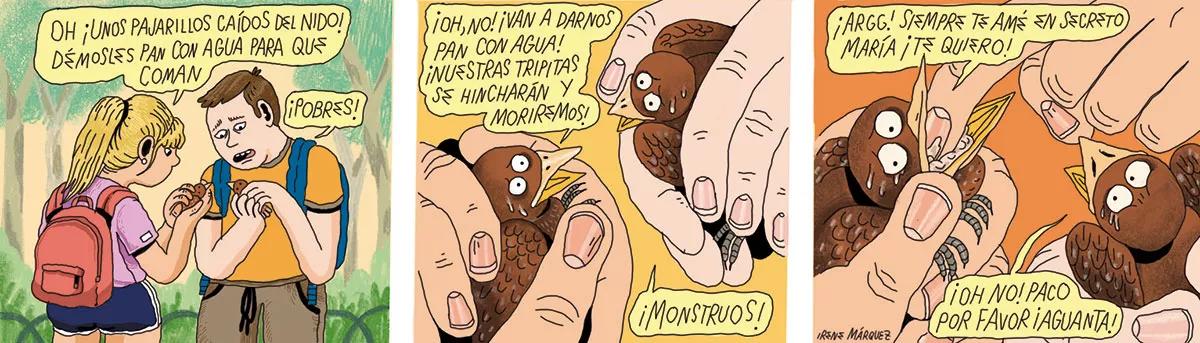 Tiras de su serie “Te has pasado” haciendo honor a su título.